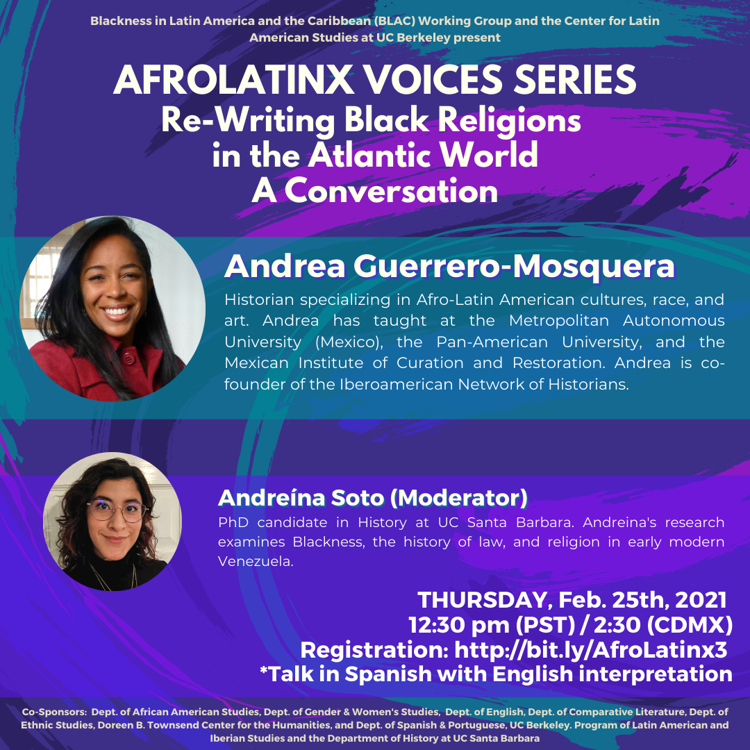 Flyer for AfroLatinX Voices Series: Re-writing Black Religions in the Atlantic World, A conversation on 2/25/21 at 12:30PM