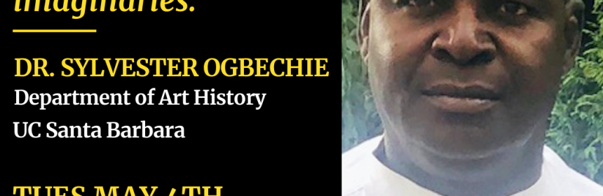 Flyer for Zoom talk with Dr. Sylvester Ogbechie "Godbearer: Yoruba Orisa, Black Atlantic Modernisms and Afrofuturist imaginaries