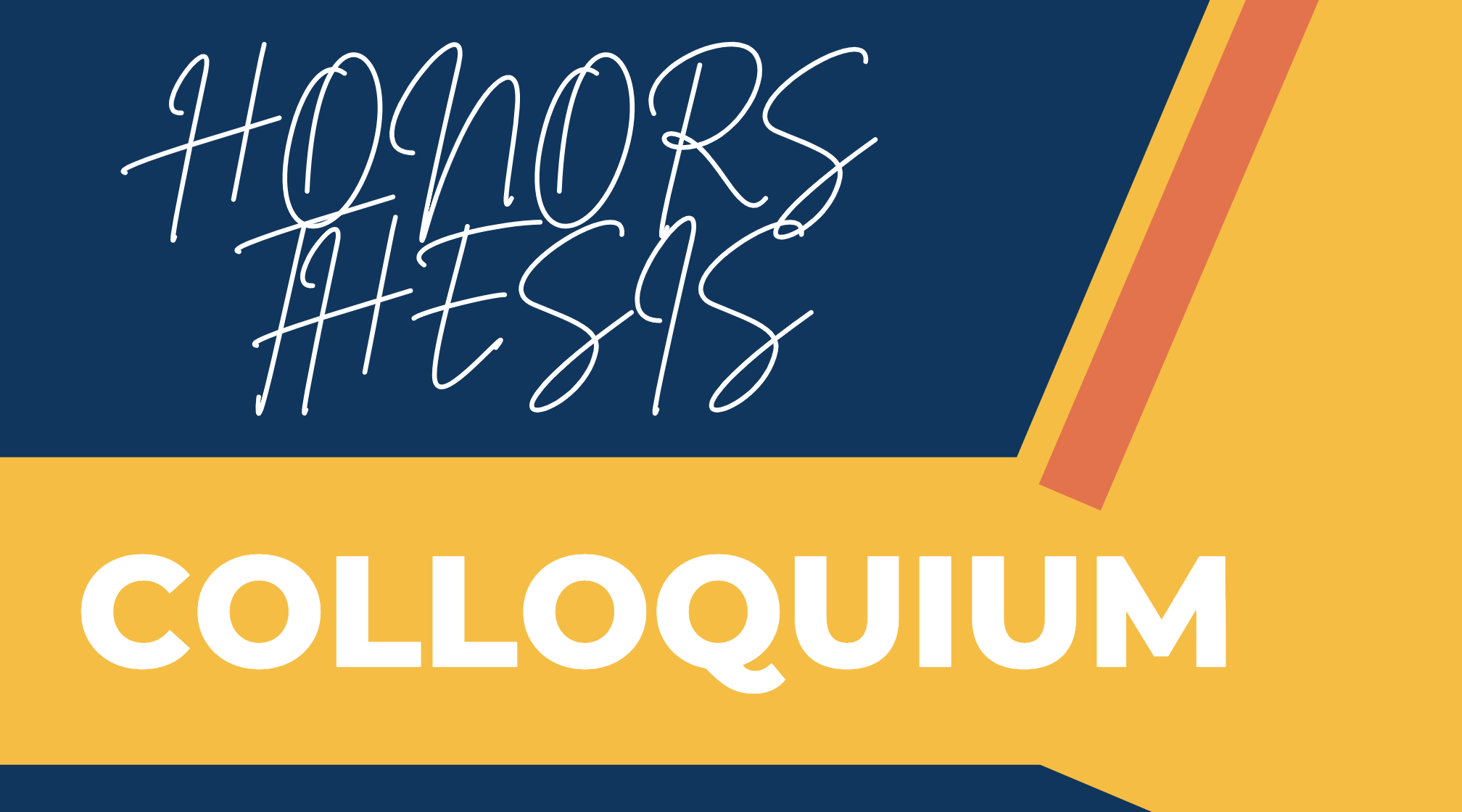 Banner for Honors Thesis Colloquium for the History Department