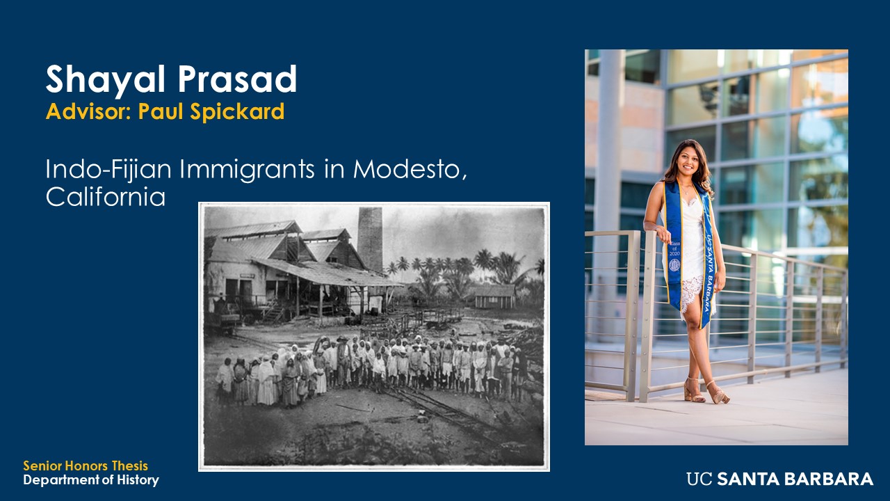 Slide for Shayal Prasad. "Indo-Fijian Immigrants in Modesto, California"