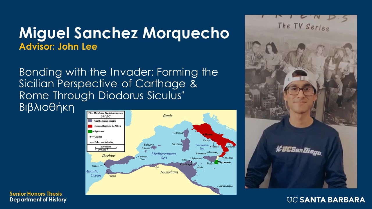 Slide for Miguel Sanchez Morquecho. "Bonding with the Invader: Forming the Sicilian Perspective of Carthage & Rome Through Diodorus Siculus' book"