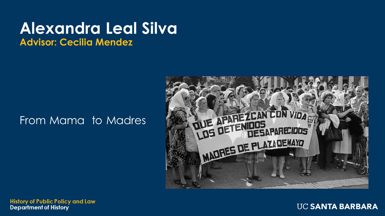 Slide for Alexandra Leal Silva. "From Mama to Madres"