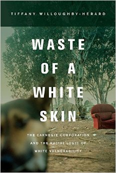 Willoughby-Herard, Waste of a White Skin--Cover image