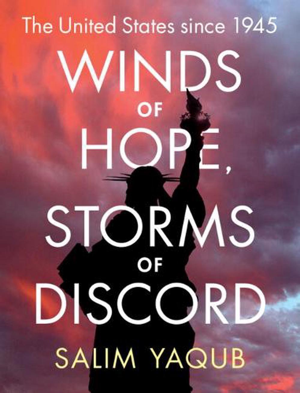Book cover for 'The United States Since 1945: Winds of Hope, Storms of Discord' by Salim Yaqub